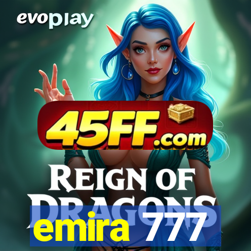 emira 777